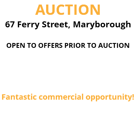 AUCTION 67 Ferry Street, Maryborough OPEN TO OFFERS PRIOR TO AUCTION RENOVATE or REDEVELOP? Fantastic commercial opportunity! 