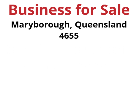Business for Sale Maryborough, Queensland 4655 Established successful business, WIWO. 